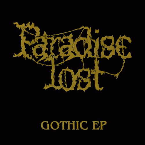 Paradise Lost : Gothic EP Paradise Lost : Gothic EP